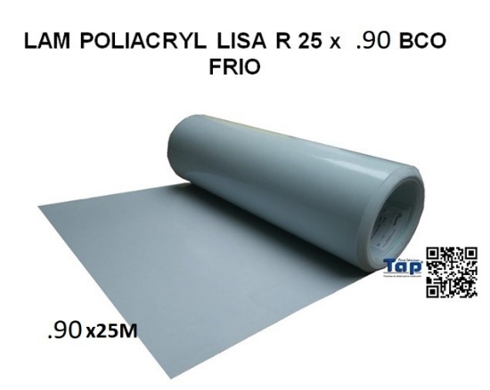 Imagen de LAM POLIACRYL LISA R 25 x 0.90 BCO FRIO