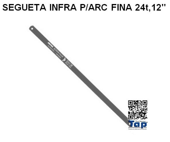 Imagen de SEGUETA INFRA P/ARC FINA 24t,12"