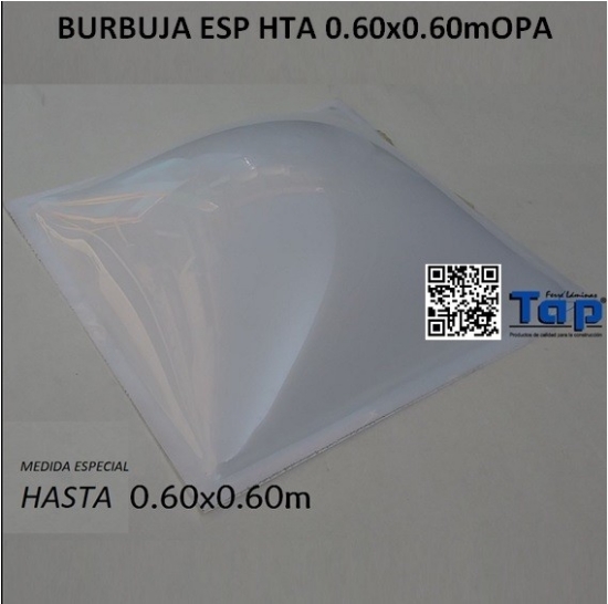 Imagen de BURBUJA ESP HTA 0.60x0.60mOPA