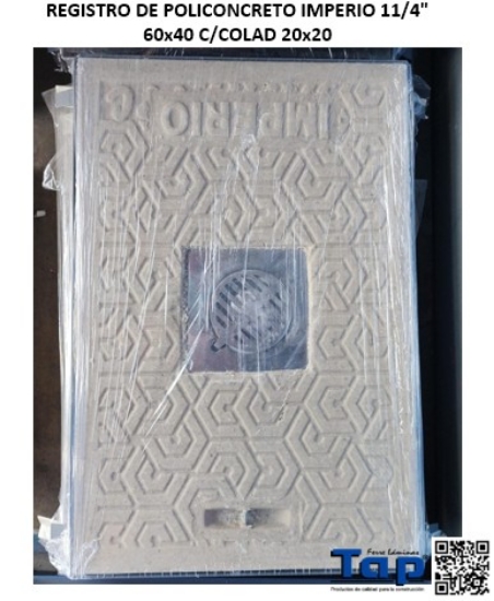 Imagen de REGISTRO DE POLICONCRETO IMPERIO 11/4" 60x40 C/COLAD 20x20